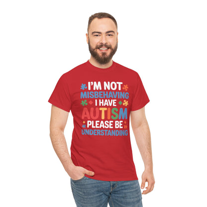Autism Awareness I'm Not Misbehaving I Have Autism T-Shirt