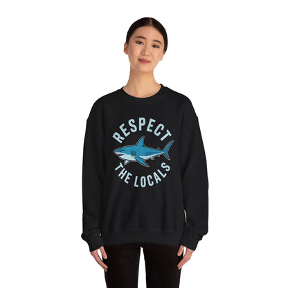 Respect The Locals Shark Ocean Animal Rights Biology Life Sweatshirt
