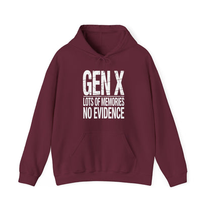 Funny Gen X Lots Of Memories No Evidence Humor Adult Friend Hoodie