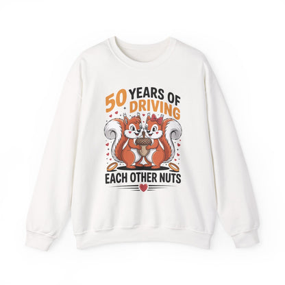 50th Wedding Anniversary 50 Years Of Driving Each Other Nuts Sweatshirt