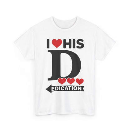 Funny Valentine's Day Couple Matching I Love His Dedication T-Shirt