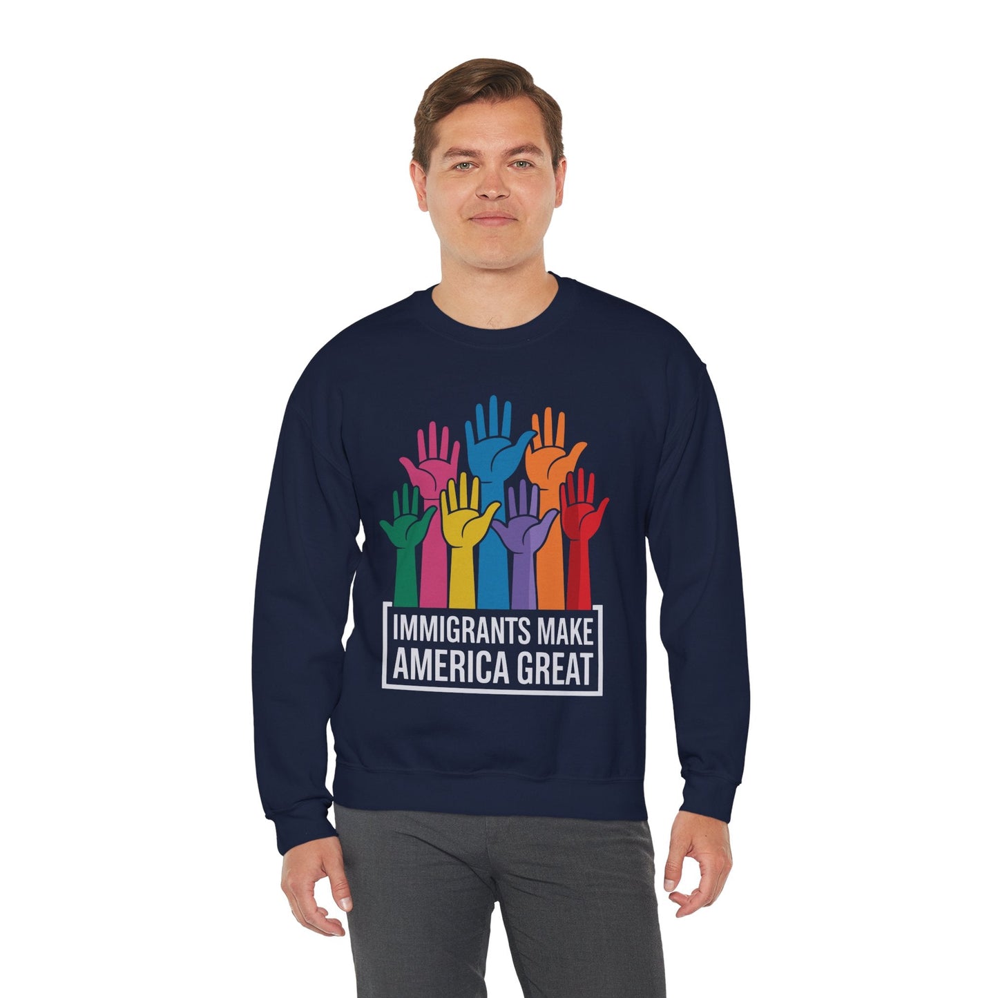 Immigrants Make America Great Sweatshirt