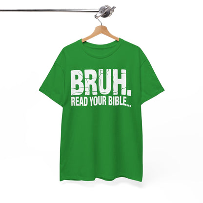 Funny Meme Bruh Read Your Bible Christian Religious Faith T-Shirt