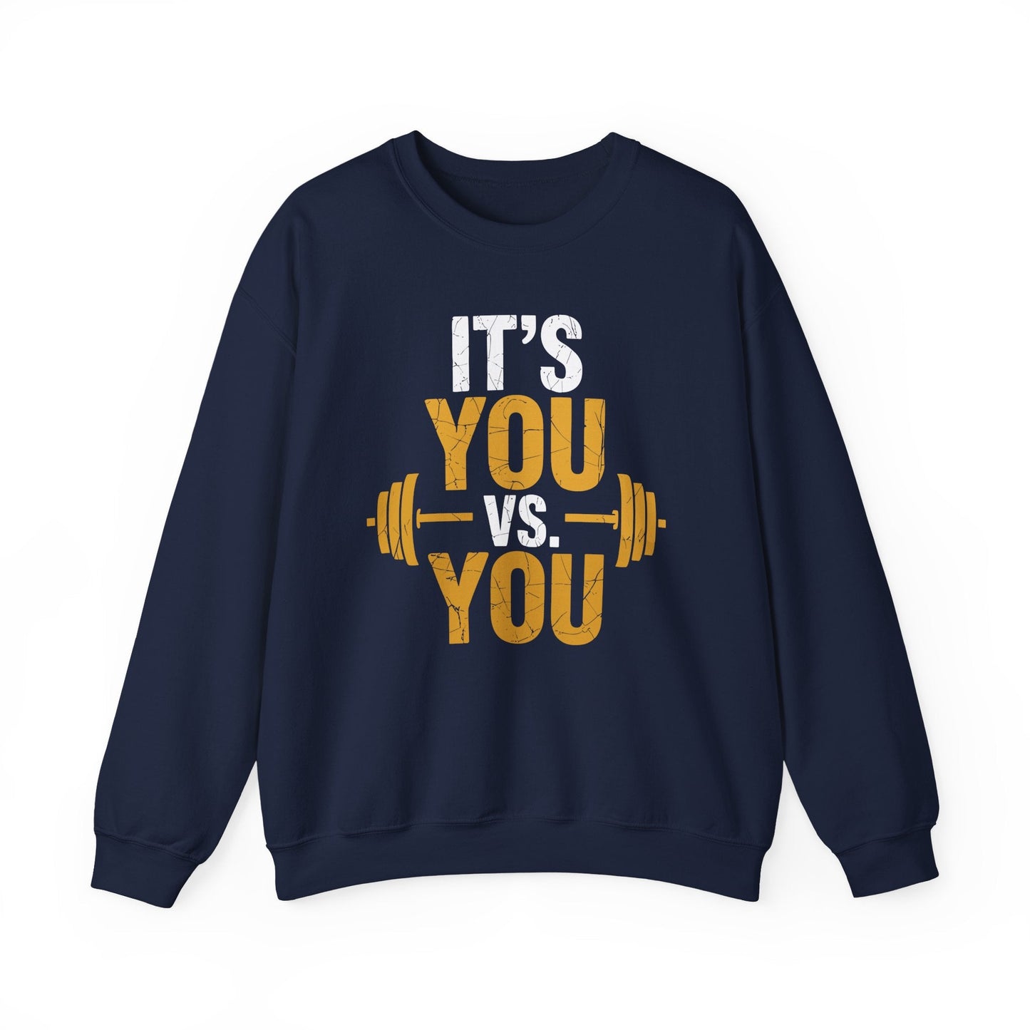 Its You Vs You Workout Gym Workout Motivation Fitness Men Women Sweatshirt