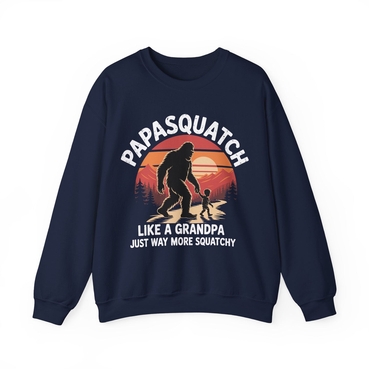 Retro Papa Squatch Like A Grandpa Funny Bigfoot Sasquatchy Sweatshirt