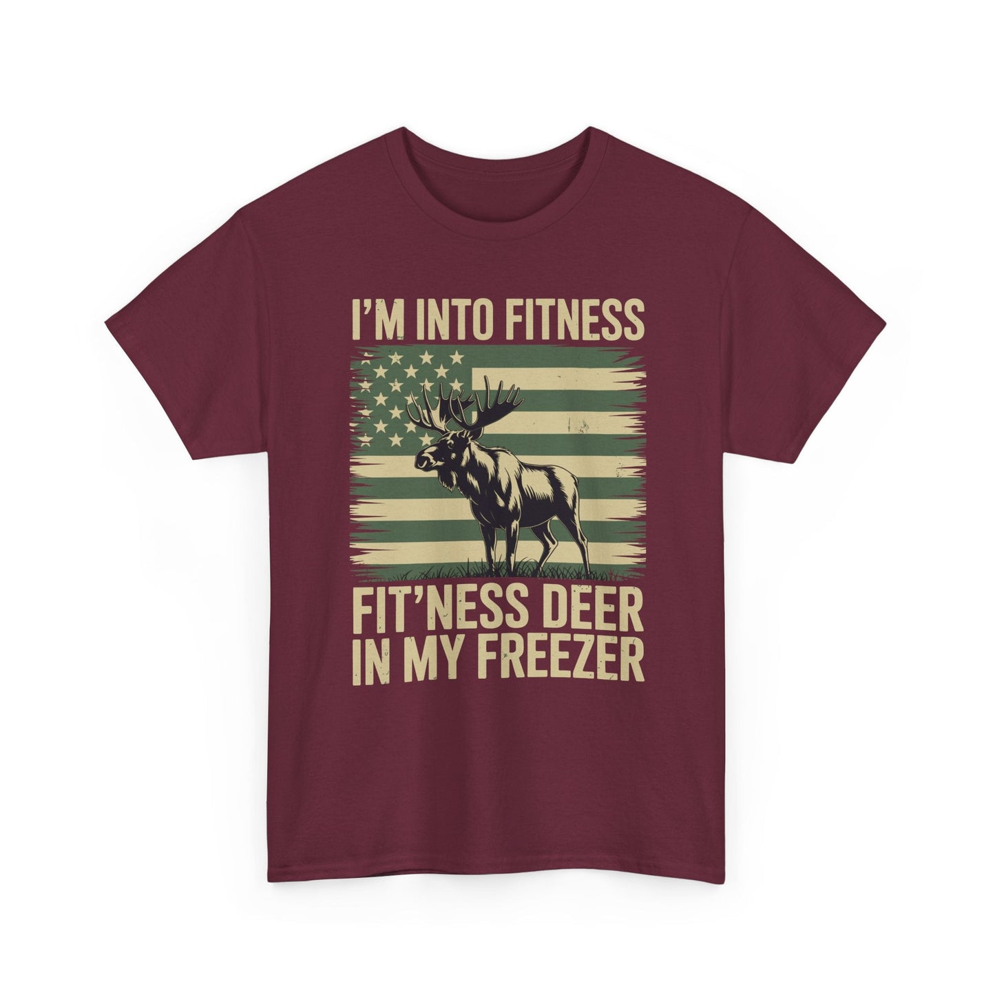 Hunting Im Into Fitness Fit Ness Deer Freezer Men Women T-Shirt