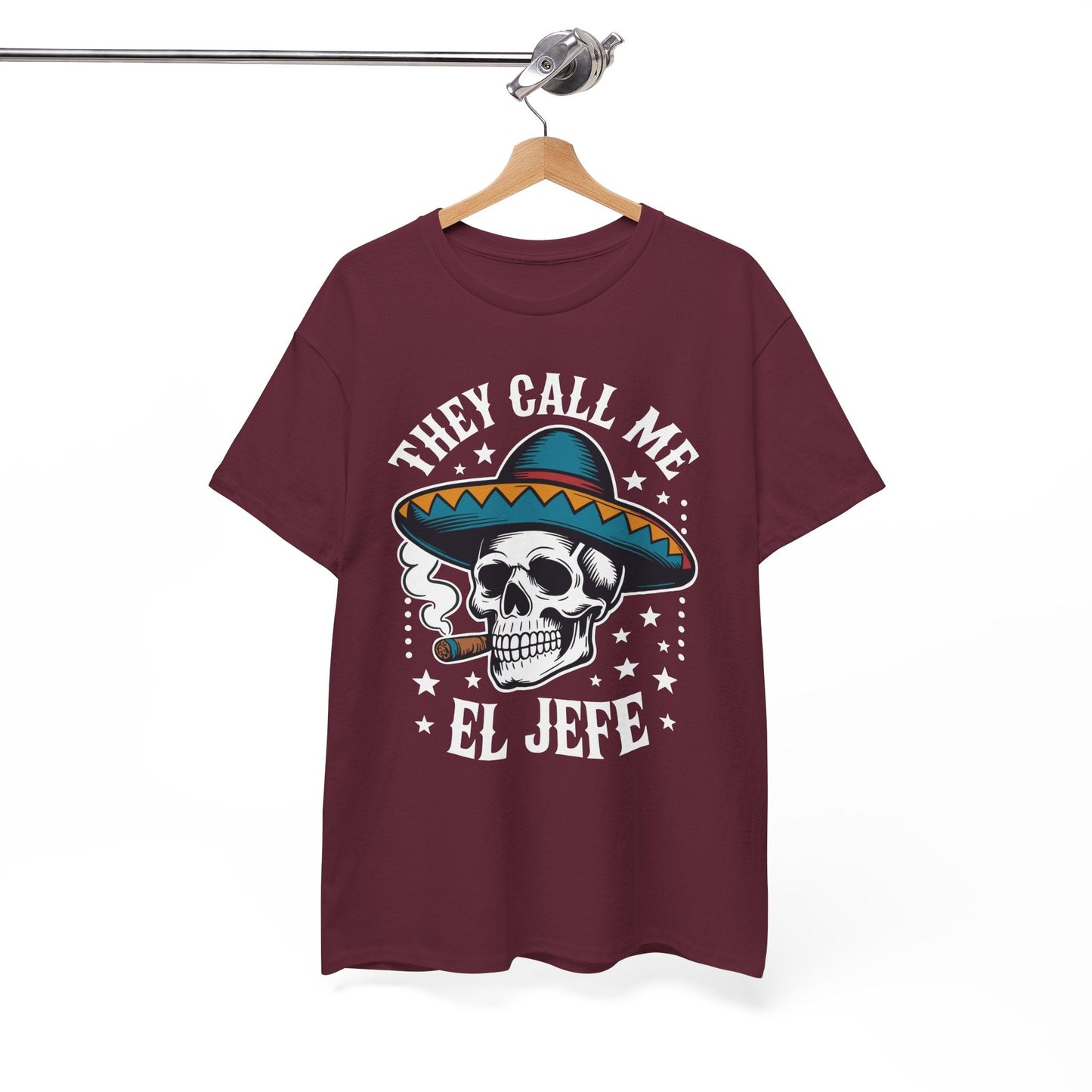 They Call Me El Jefe Mexican Sugar Skull Cinco De Mayo T-Shirt