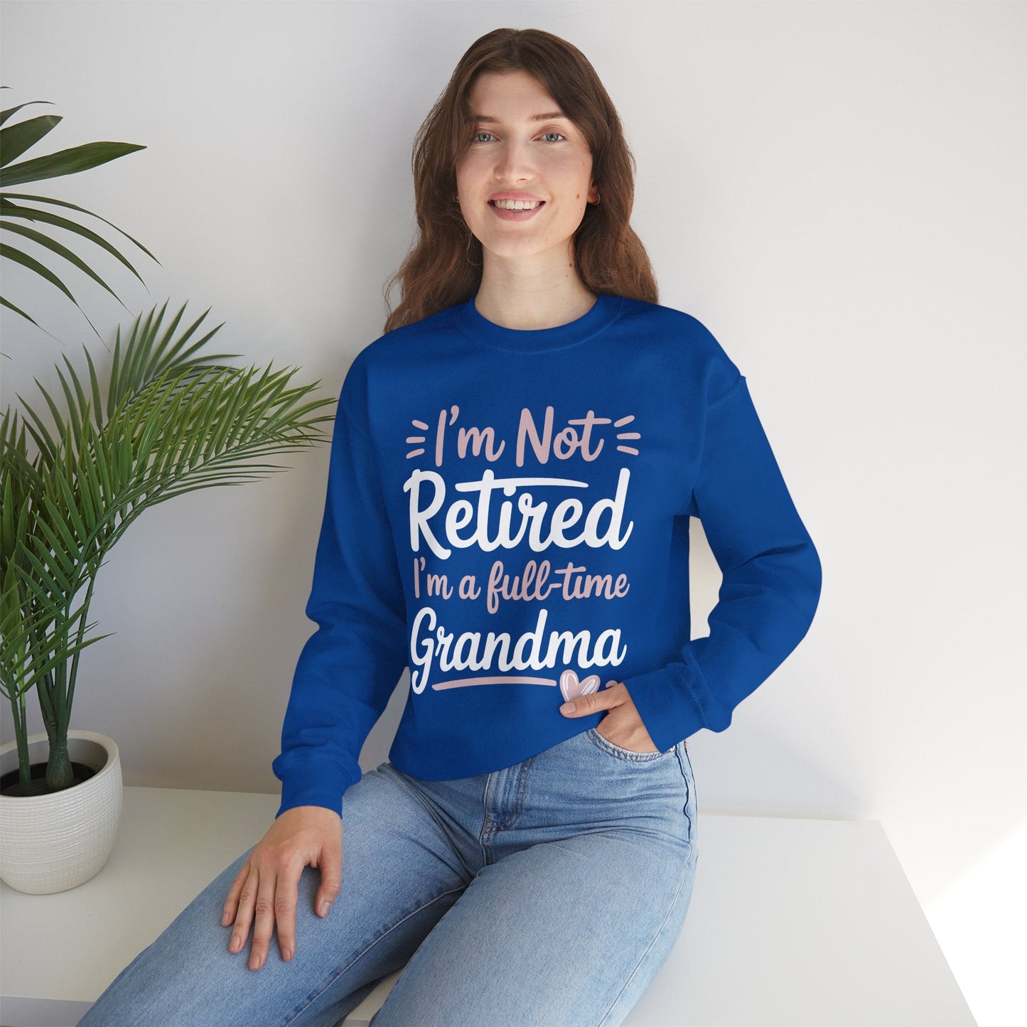 Fancy Grandma Mothers Day Birthday Christmas Gifts I'm Not Retired I'm A Full-Time Grandma Women's Sweatshirt
