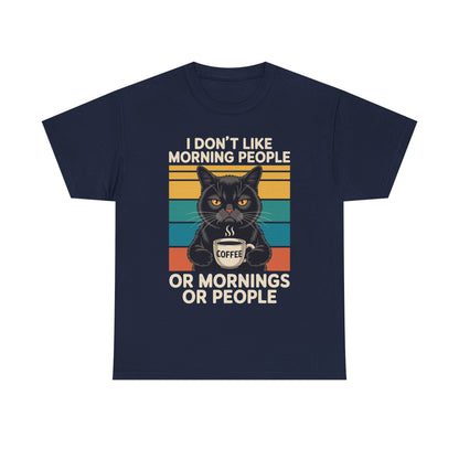 I Hate Morning People And Mornings And People Coffee Cat T-Shirt