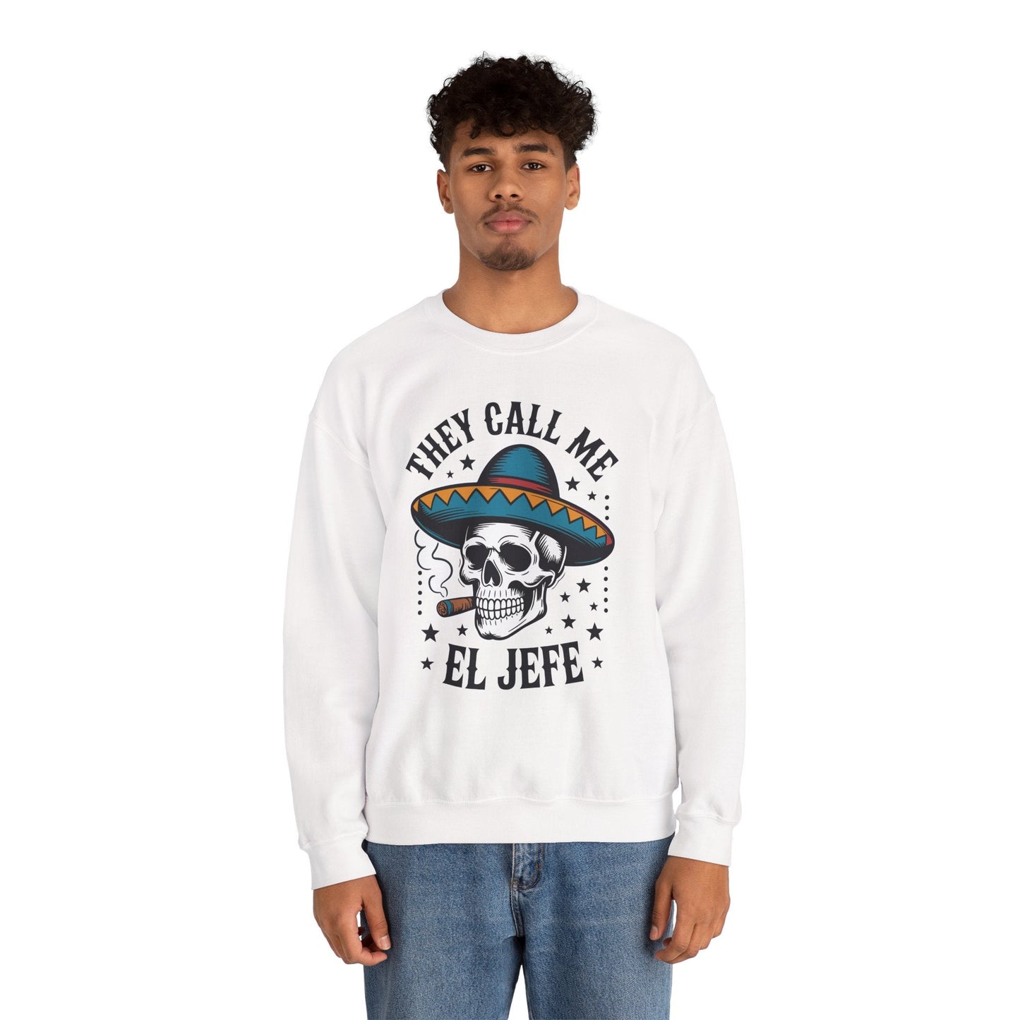 They Call Me El Jefe Mexican Sugar Skull Cinco De Mayo Sweatshirt