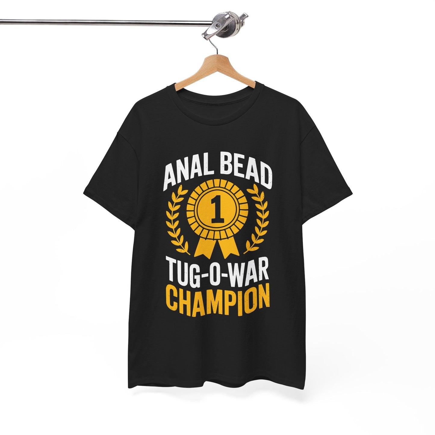 Funny Saying Bead Tug O War Champion Adult Humor T-Shirt for Men & Women