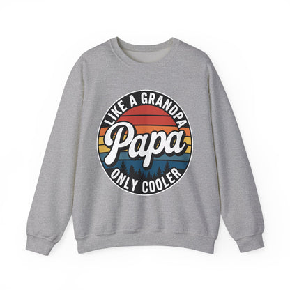 PAPA like a Grandpa ONLY COOLER Funny Dad Papa Definition Sweatshirt