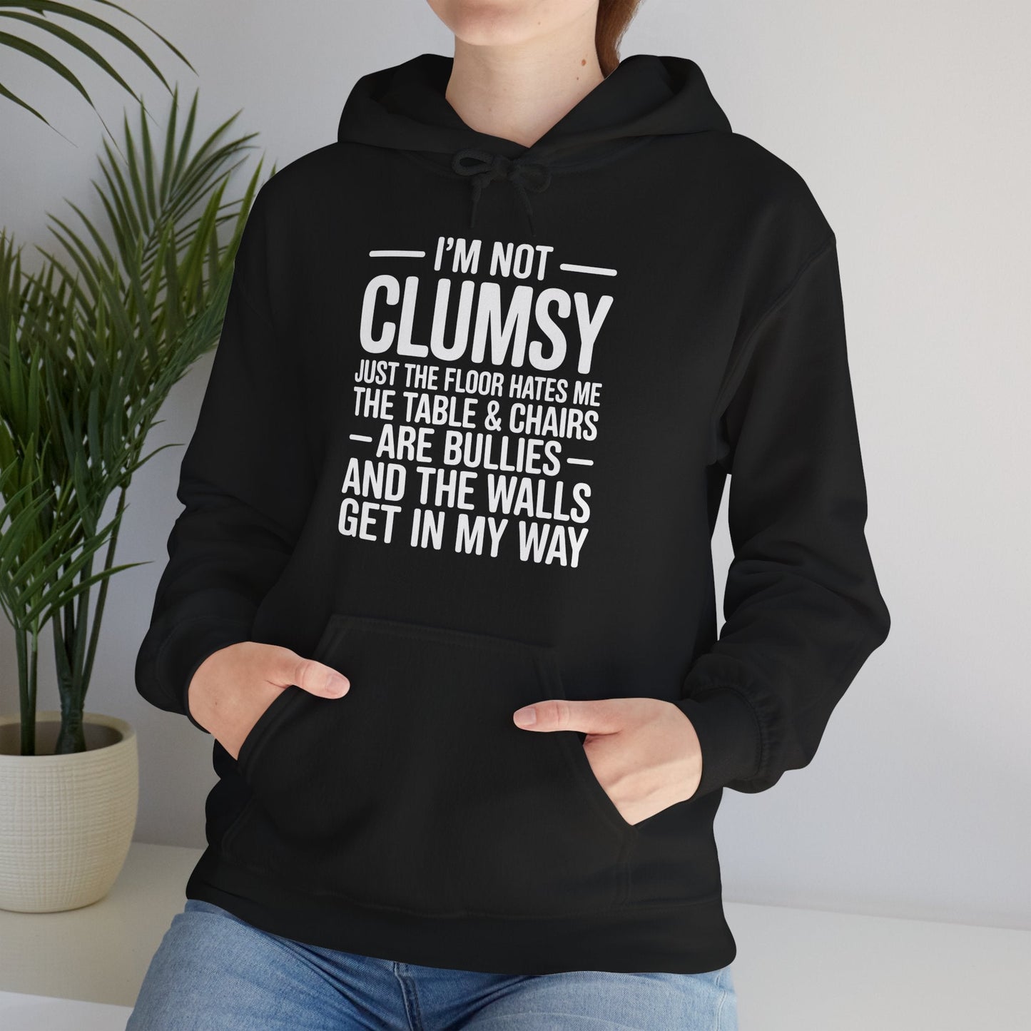 Funny I'm Not Clumsy Quote Sarcastic Hoodie