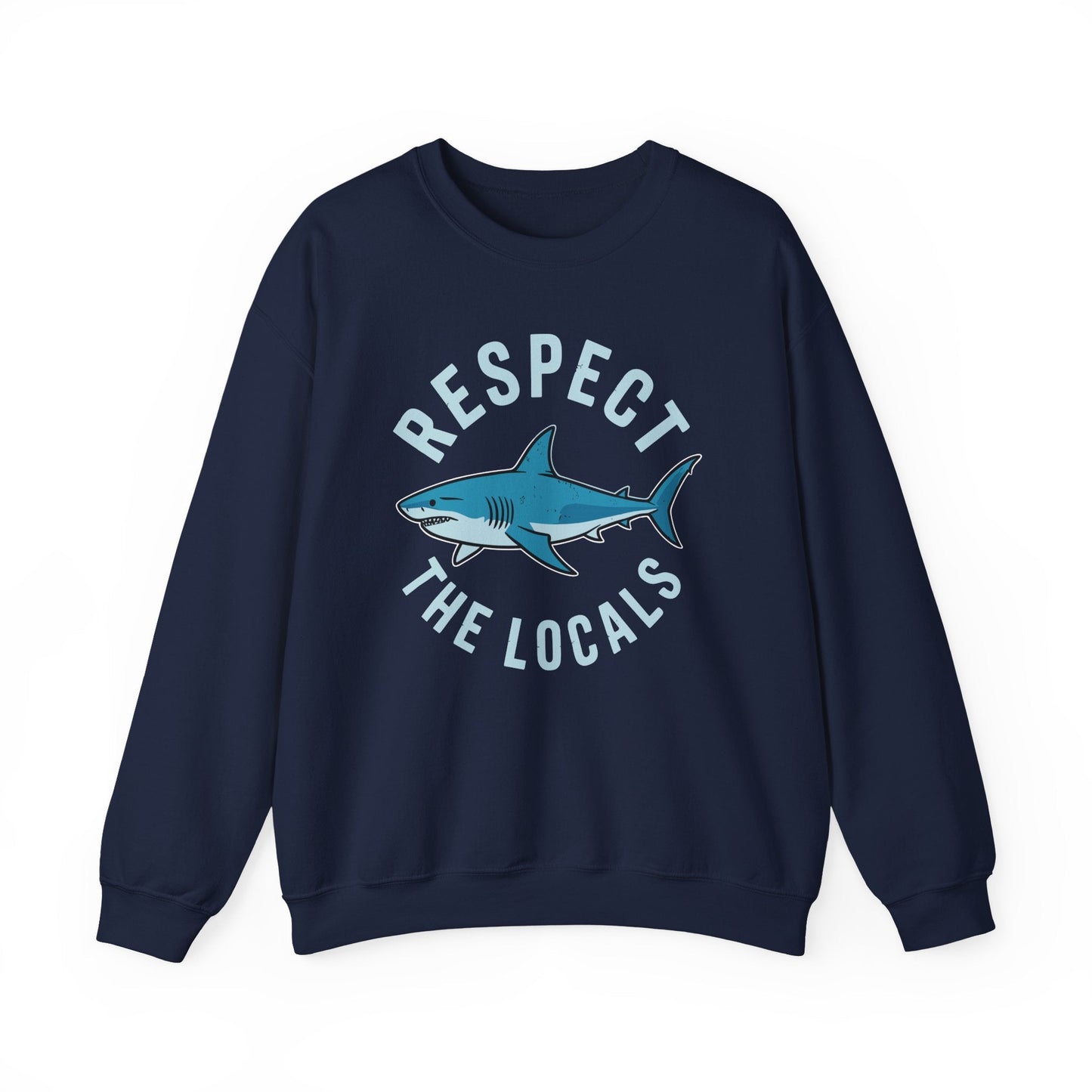 Respect The Locals Shark Ocean Animal Rights Biology Life Sweatshirt