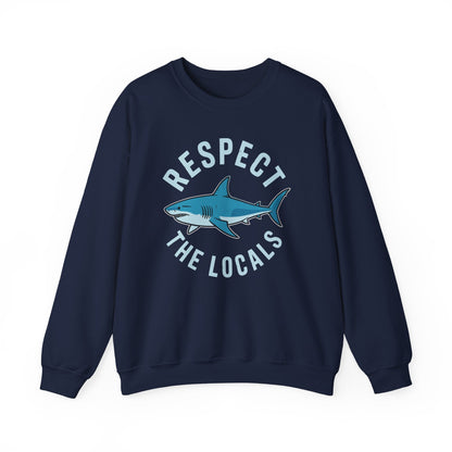 Respect The Locals Shark Ocean Animal Rights Biology Life Sweatshirt