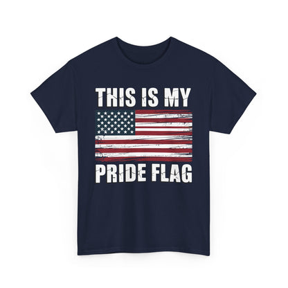 This Is My Pride Flag USA American 4th of July Patriotic T-Shirt
