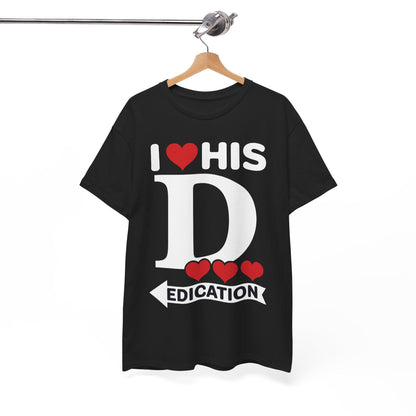 Funny Valentine's Day Couple Matching I Love His Dedication T-Shirt