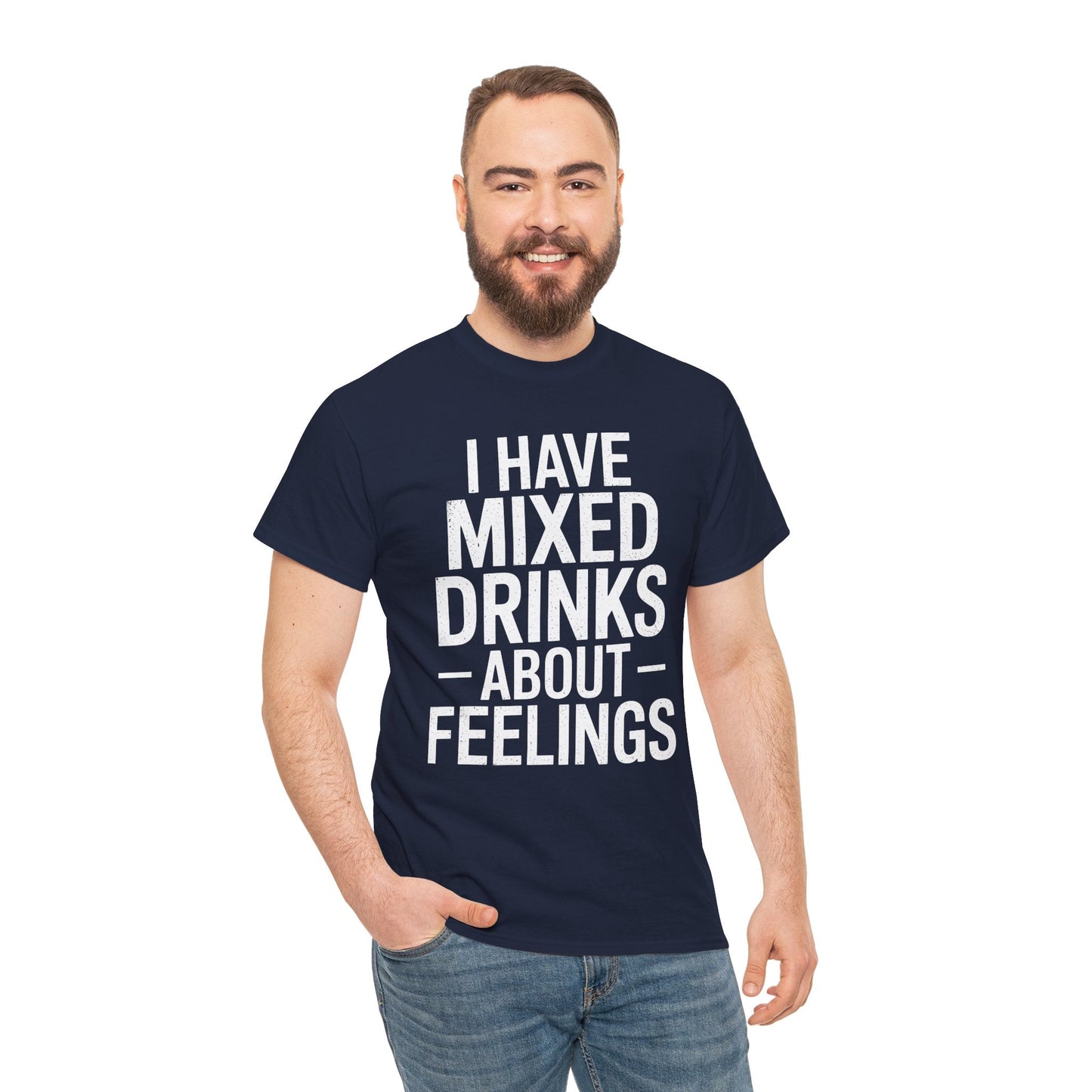 Funny Drinking I Have Mixed Drinks About Feelings T-Shirt