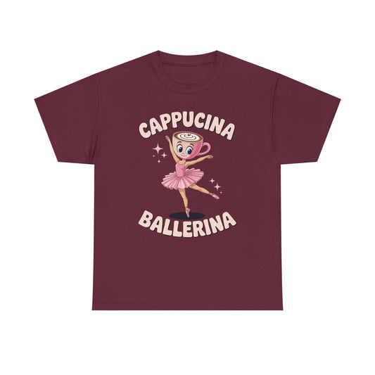 Funny Ballerina Cappuccina Coffee Dance Lovers Italian Meme T-Shirt