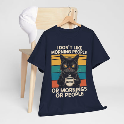 I Hate Morning People And Mornings And People Coffee Cat T-Shirt
