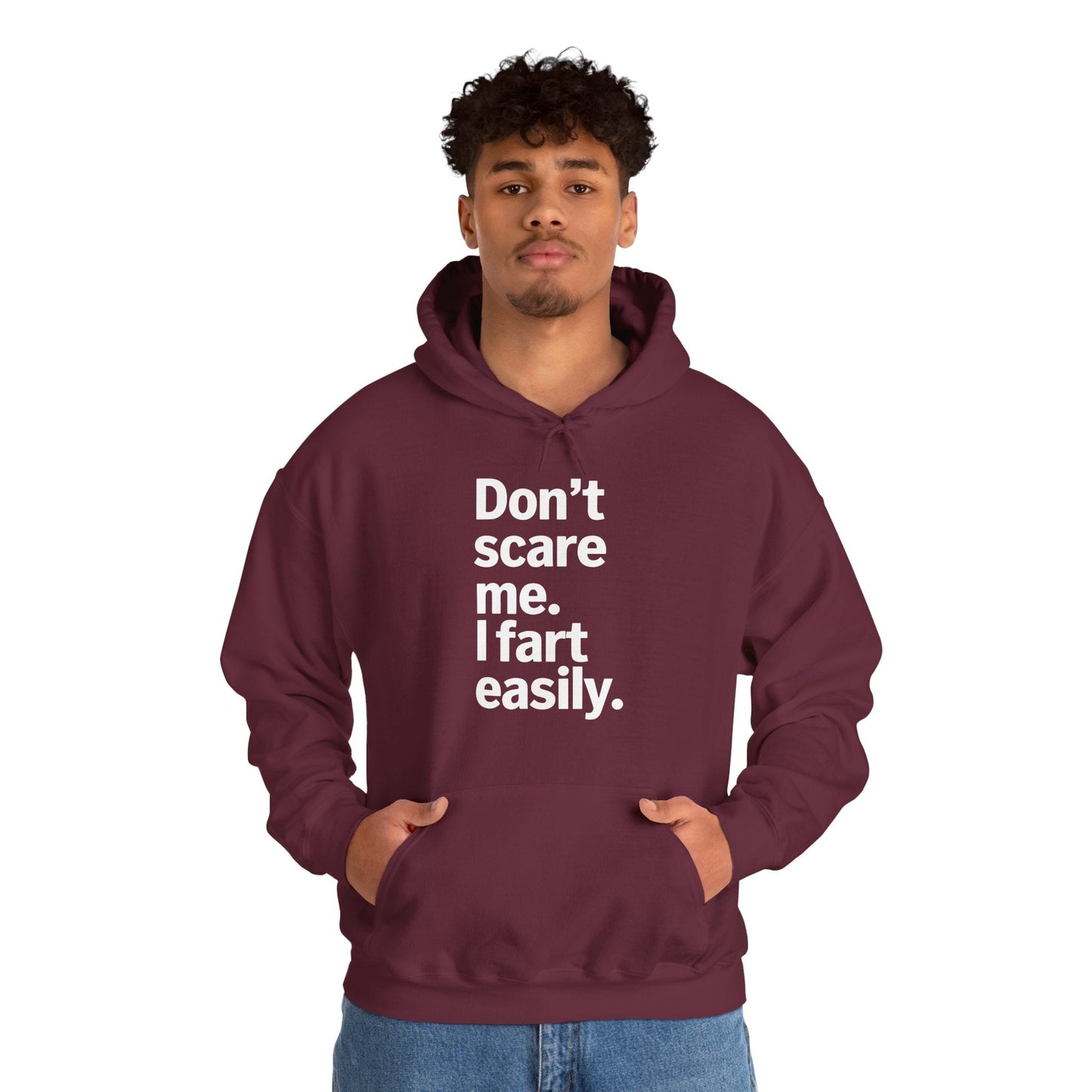 Funny Don't Scare Me I Fart Easily Sarcastic Humor Hilarious Hoodie