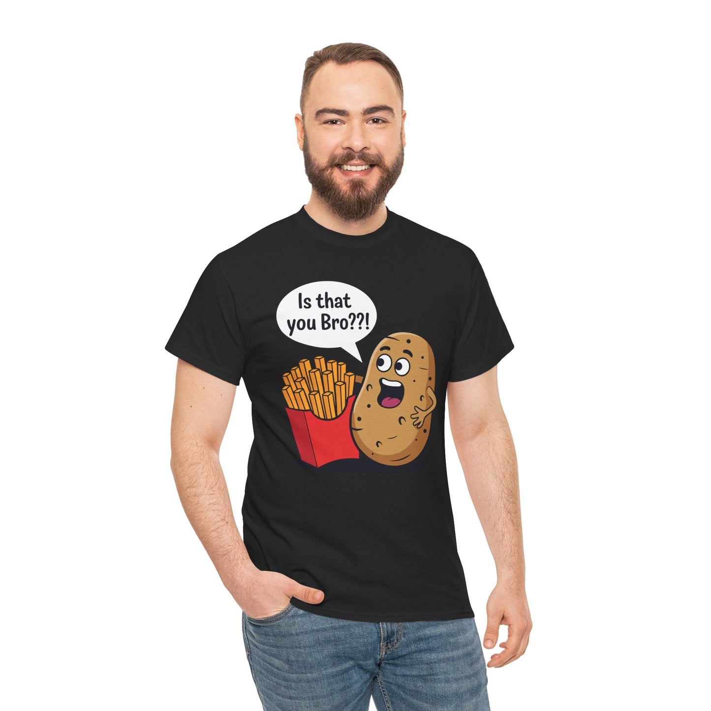 Funny French Fries Gifts Potato Is That You Bro French Fries Lover shirt