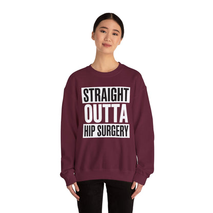 Straight Outta Hip Surgery Get Well Hip Replacement Recovery Sweatshirt