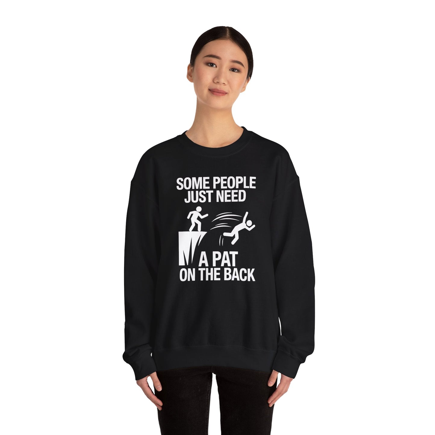 Funny Pat On The Back Adult Sarcastic Design Sweatshirt