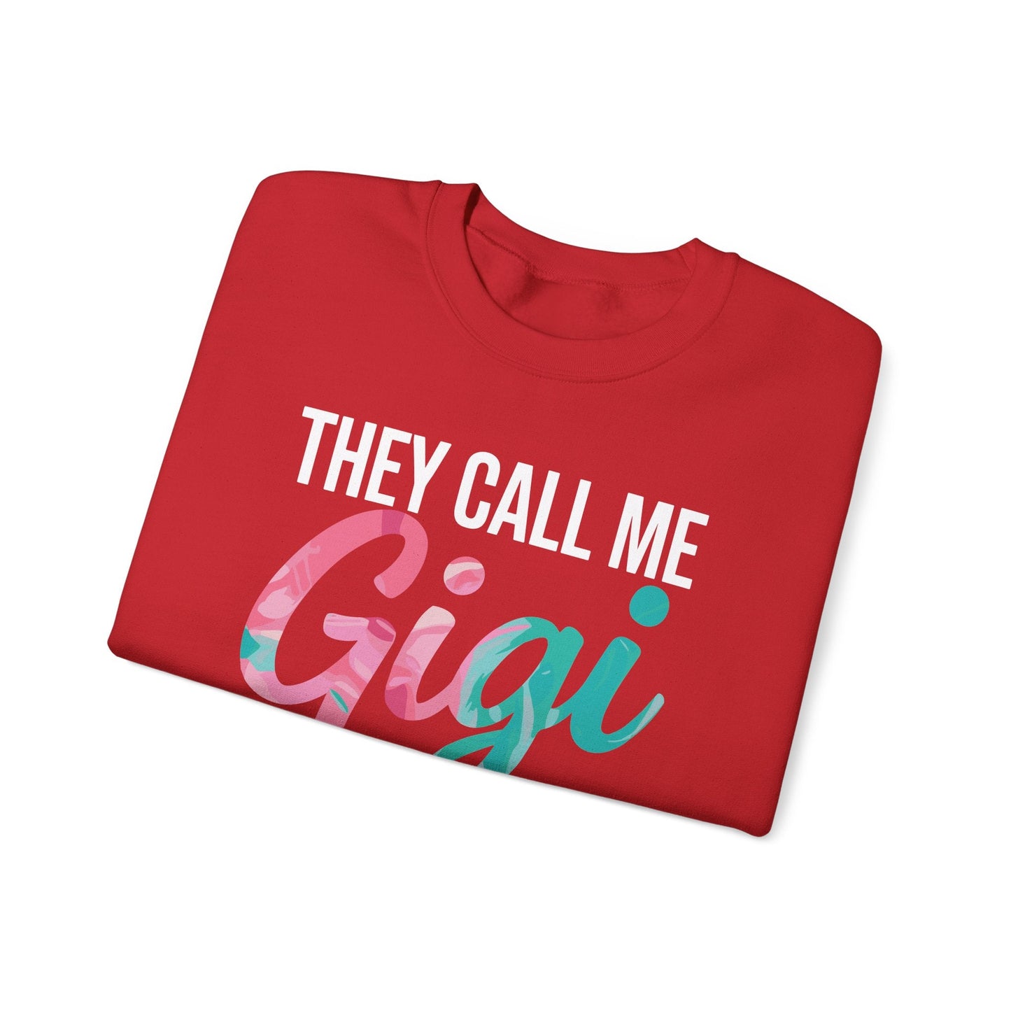 They Call Me Gigi Because Partner In Crime Mothers Day  Sweatshirt