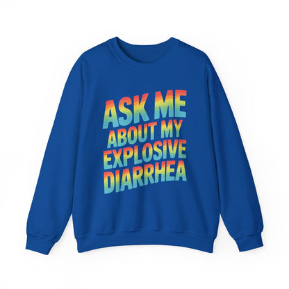 Funny Ask Me About My Explosive Diarrhea Edgy Adult Humor Sweatshirt