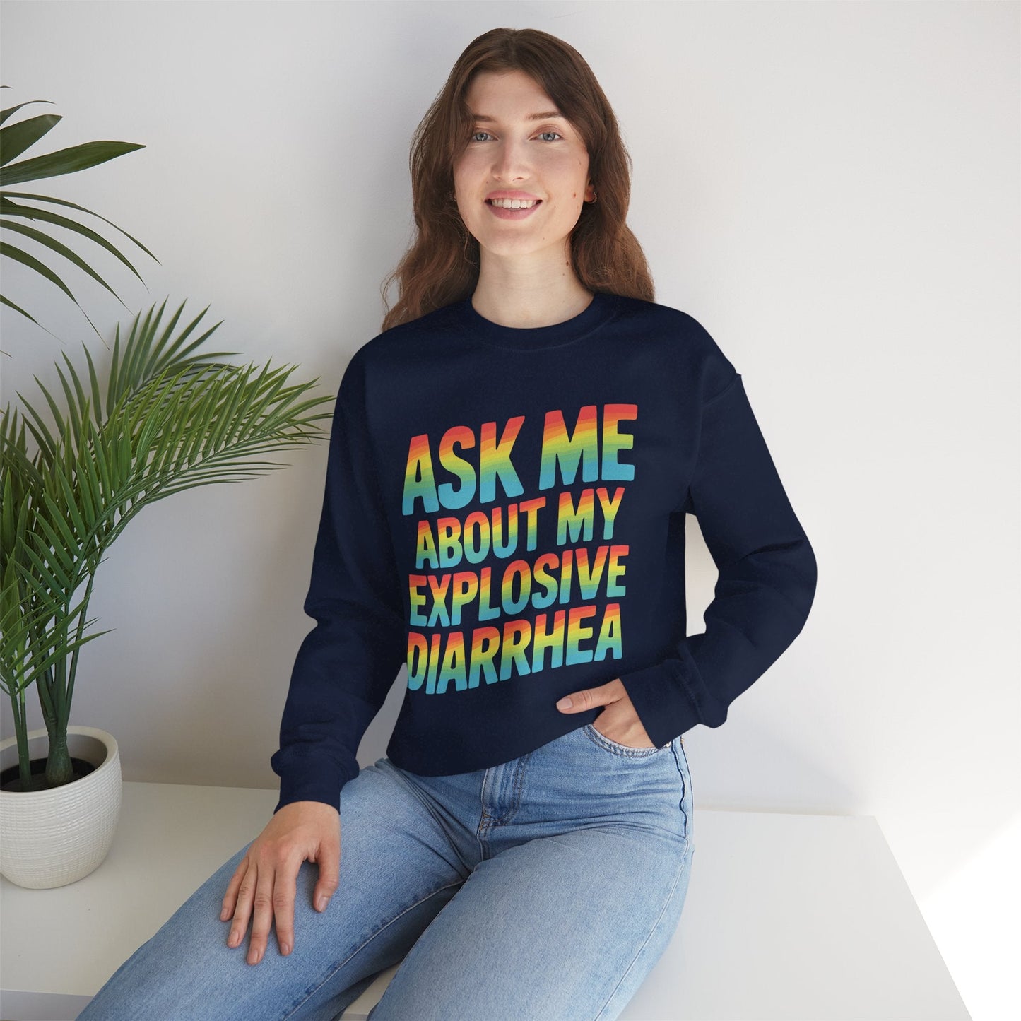Funny Ask Me About My Explosive Diarrhea Edgy Adult Humor Sweatshirt