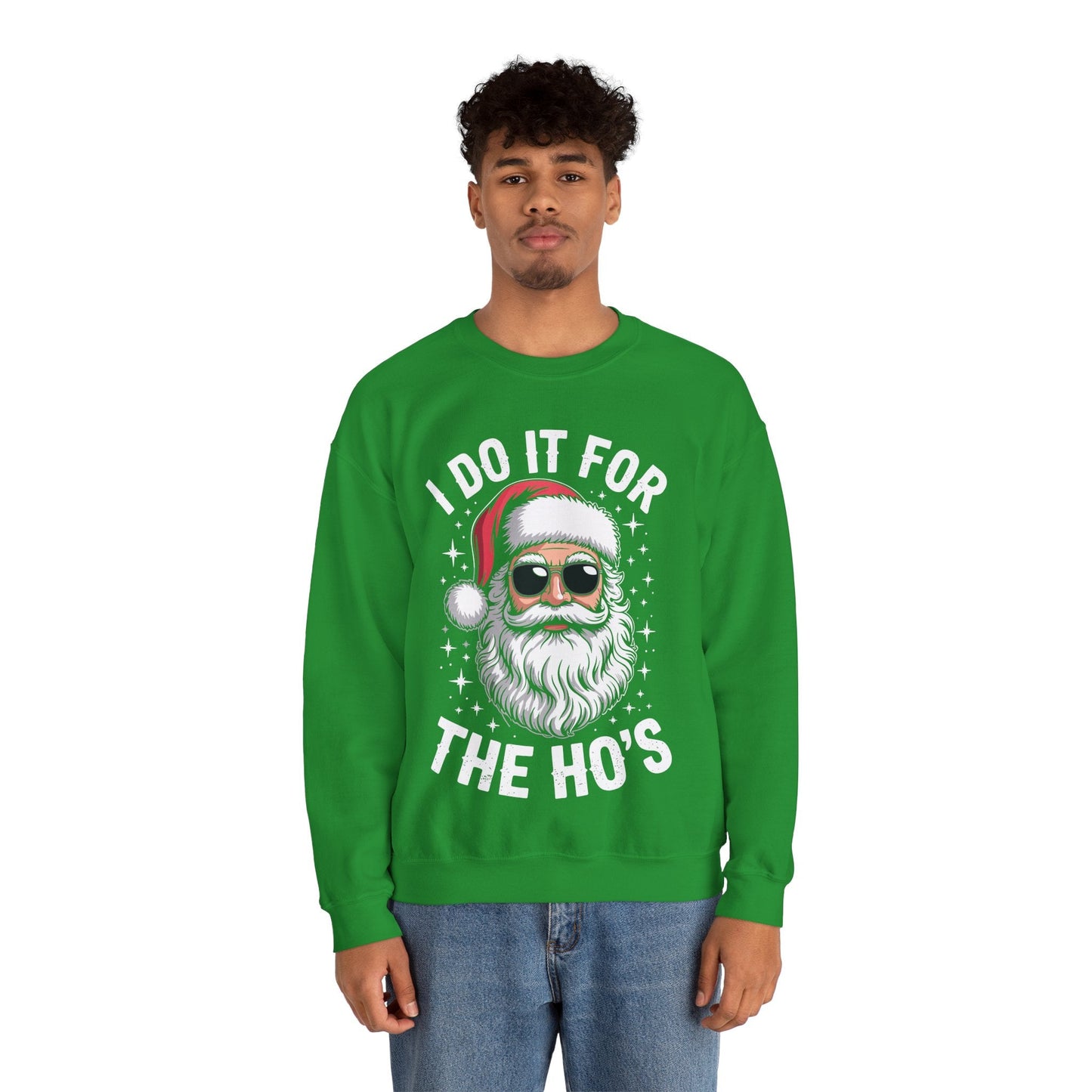 I Do It For The Ho's Funny Inappropriate Christmas Santa Sweatshirt