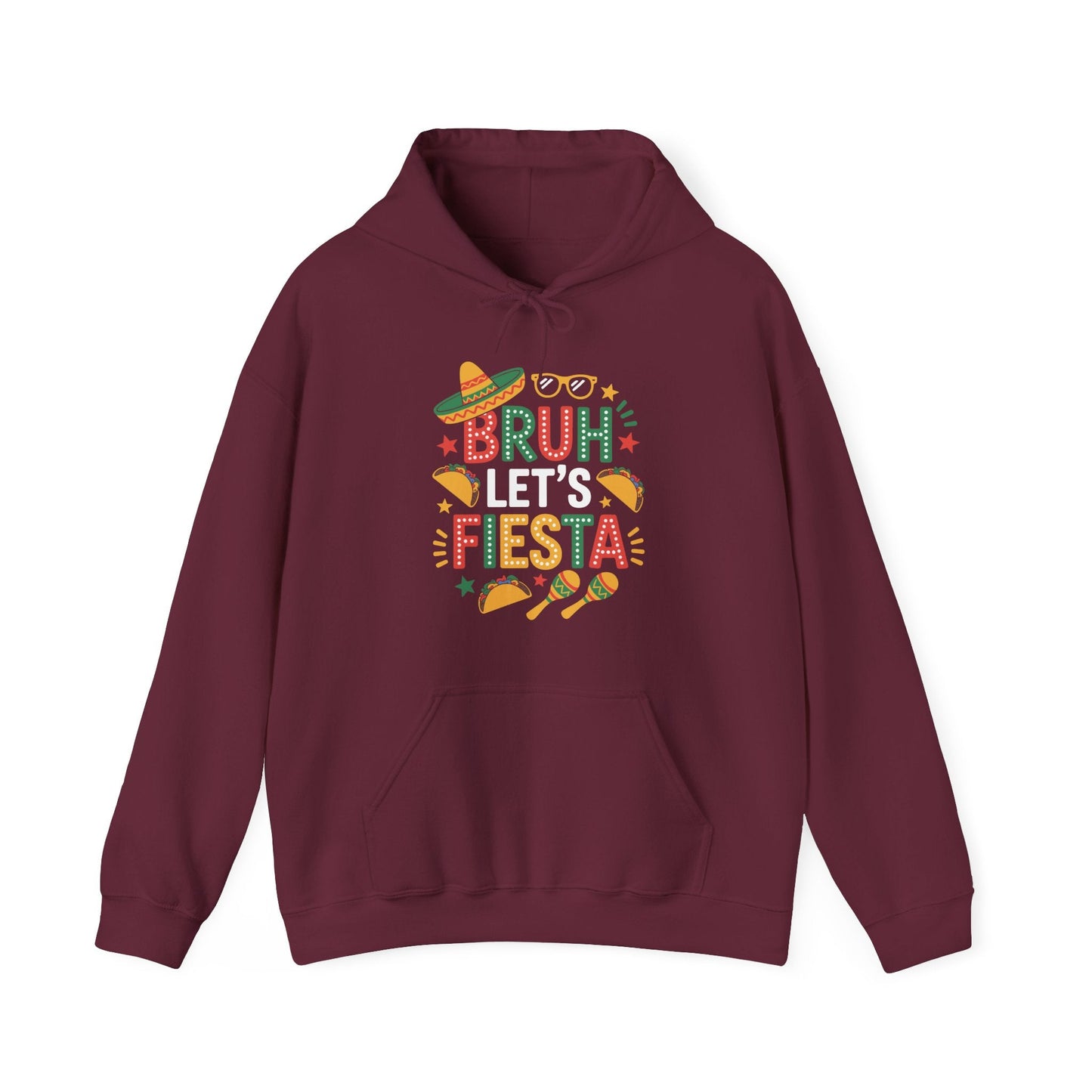 Bruh Let's Fiesta Cinco De Mayo Mexican Party Men Women Hoodie