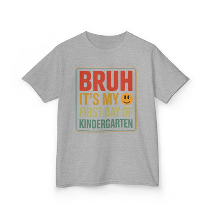 Bruh Its My First Day Of Kindergarten Back To School Kids T-Shirt