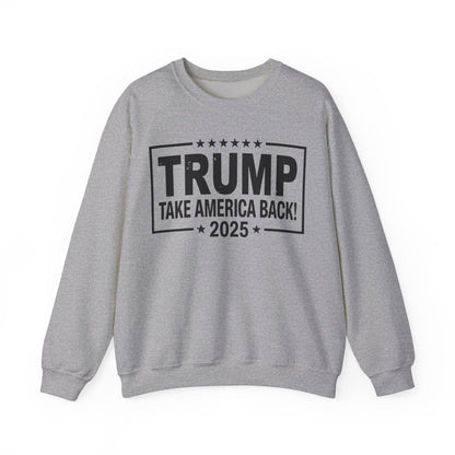 Donald Trump 2025 Take America Back Election Sweatshirt