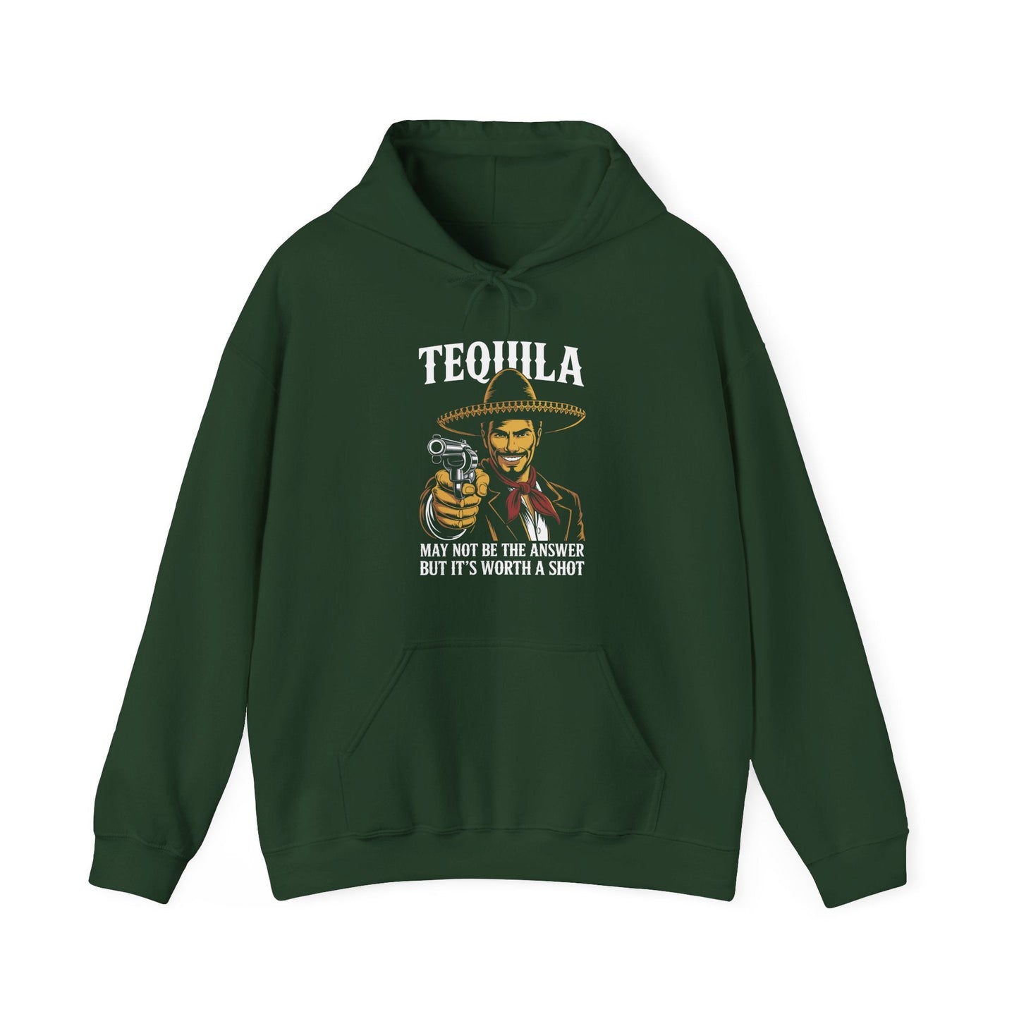 Tequila May Not Be The Answer But It's Worth A Shot Hoodie