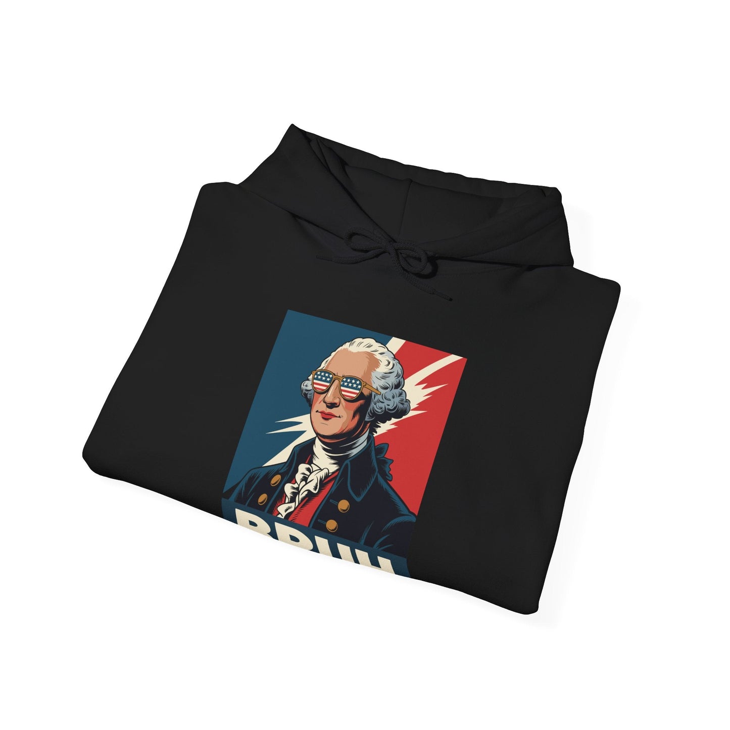 4th Of July 2025 George Washington Bruh. Meme Patriotic Hoodie