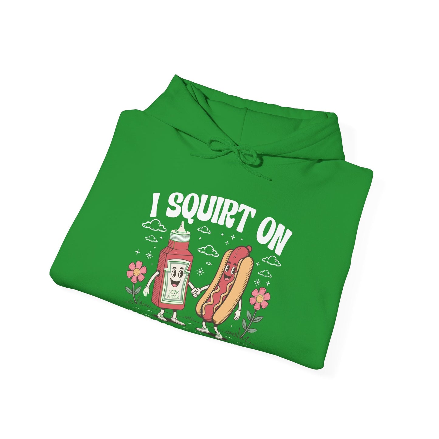 I Squirt On Juicy Wieners, Funny Juicy Wieners Meme Hoodie
