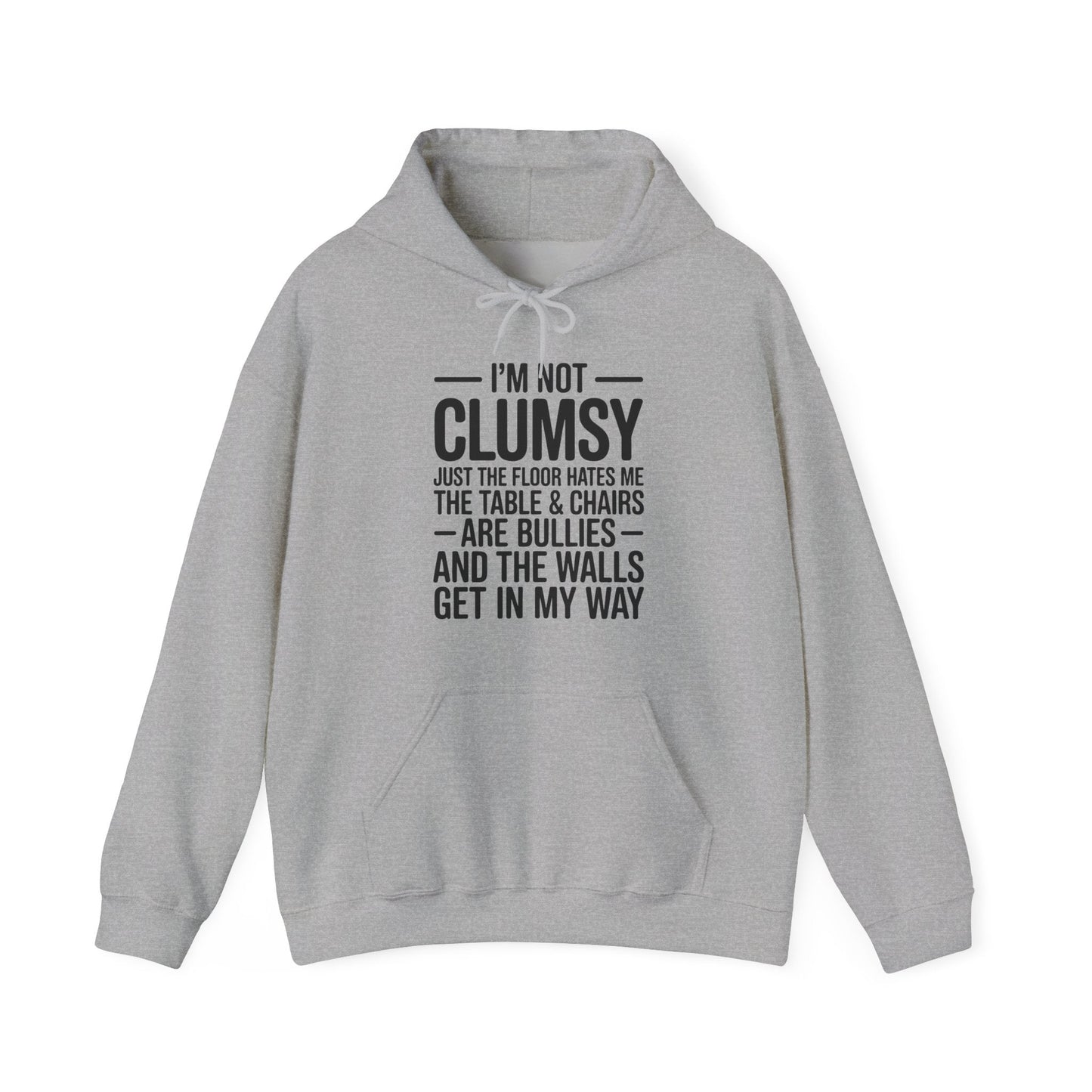 Funny I'm Not Clumsy Quote Sarcastic Hoodie