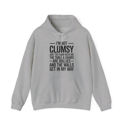 Funny I'm Not Clumsy Quote Sarcastic Hoodie