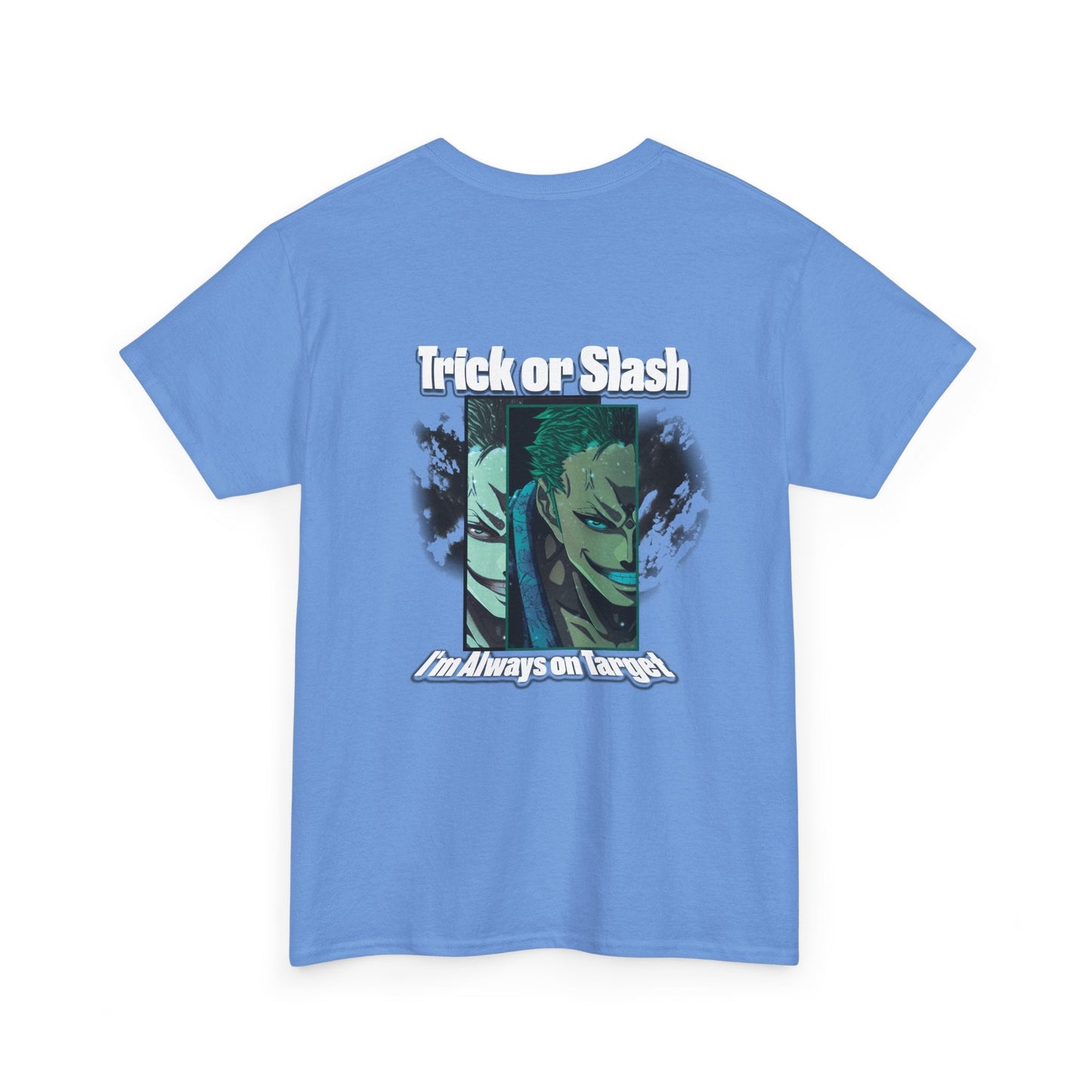 Trick Or Slash I am Always On Target T-Shirt For Men Women
