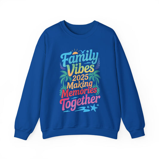 Family 2025 Vibes Family Reunion Vacation Making Memories Sweatshirt