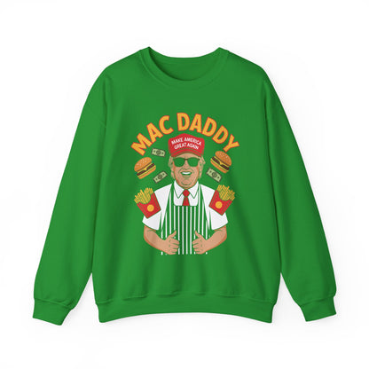 Mac Daddy Make America Great Again Sweatshirt