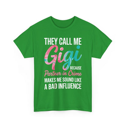 They Call Me Gigi Because Partner In Crime Shirt Mothers Day T-Shirt