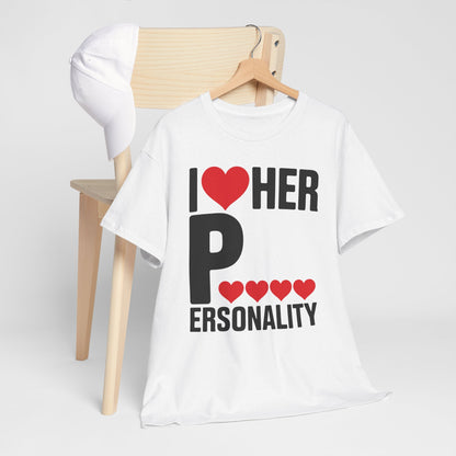 Funny Valentine's Day Couple Matching I Love Her Personality T-Shirt