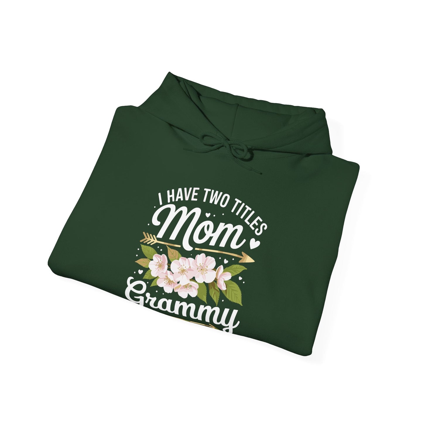 I Have Two Titles Mom And Grammy Mothers Day Gifts Hoddie