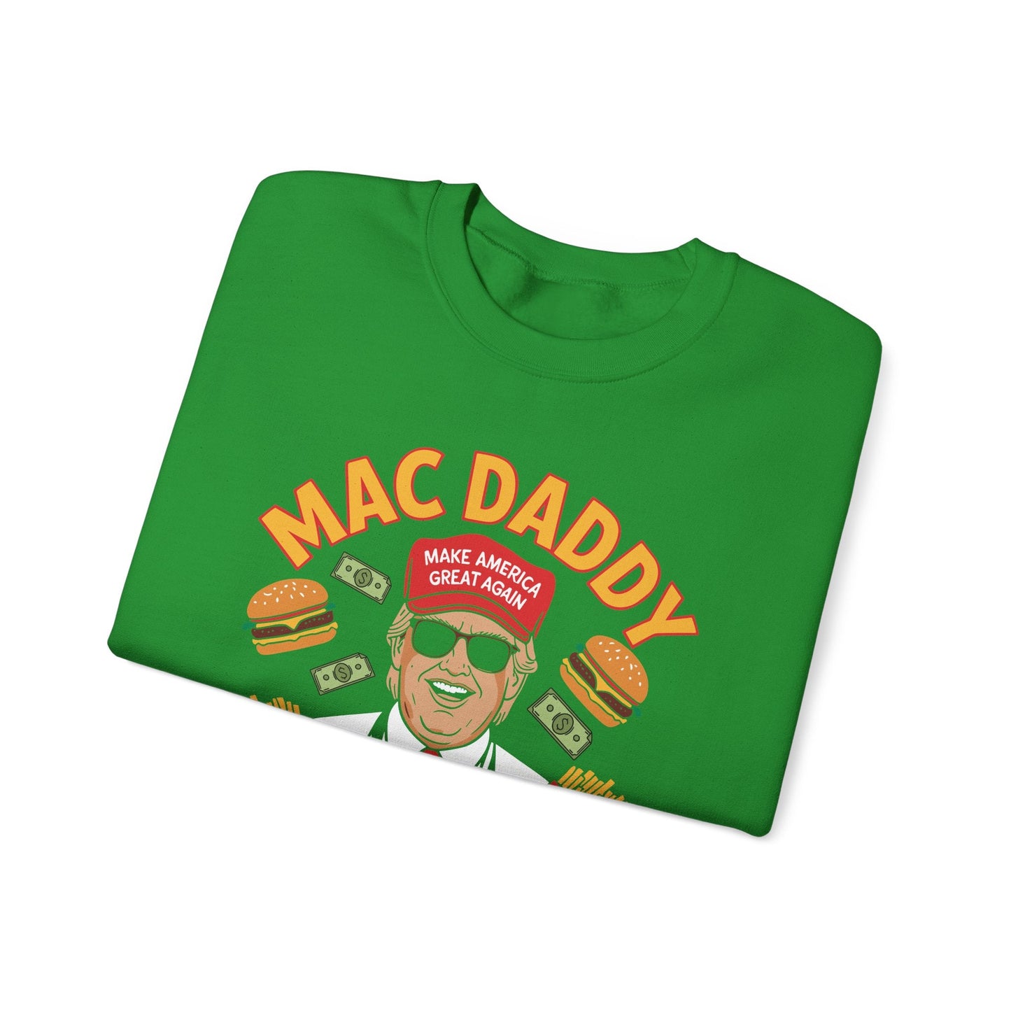 Mac Daddy Make America Great Again Sweatshirt