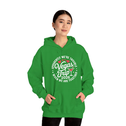 Vegas Trip 2026 Apparently We're Trouble When We're Together Hoodie