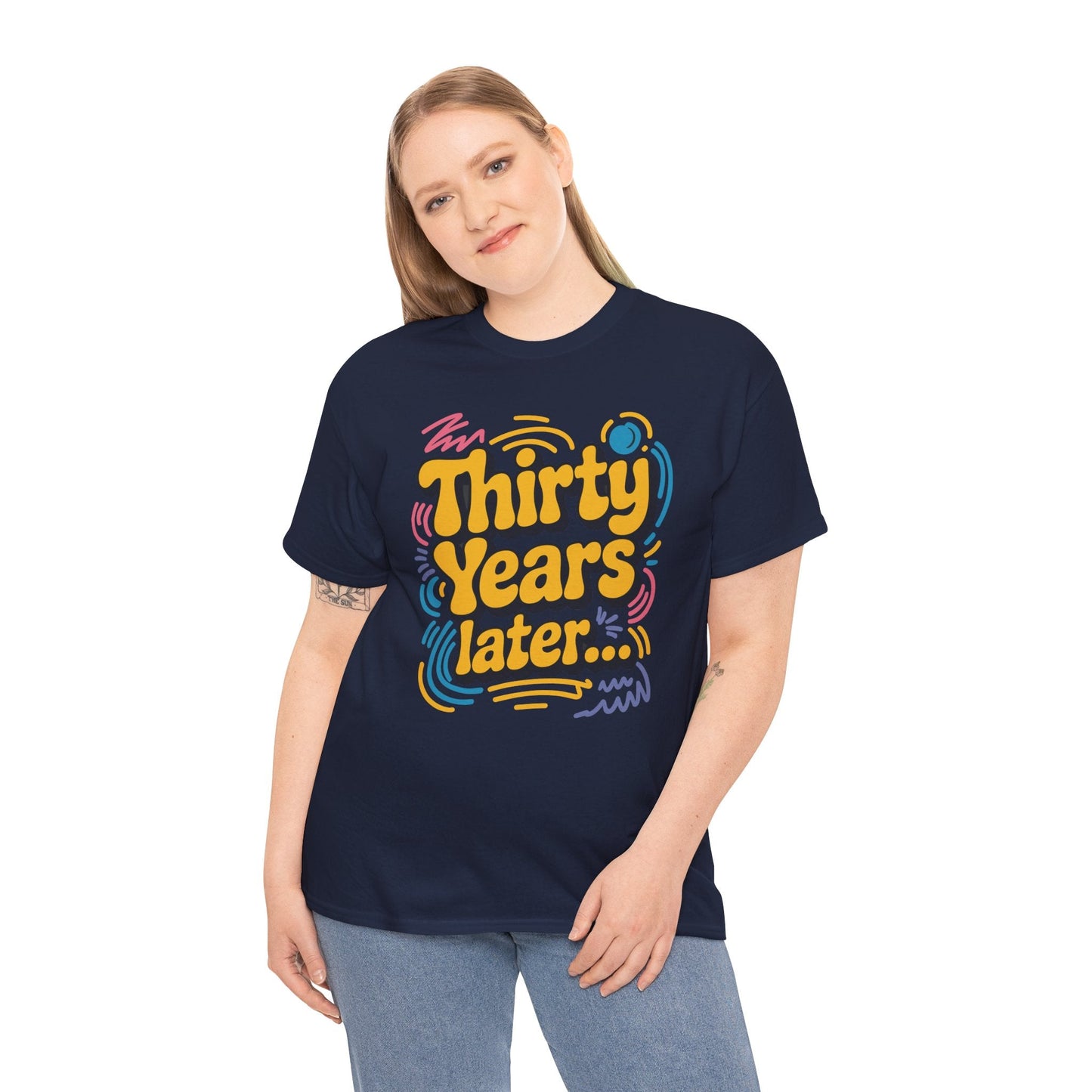 Thirty Years Later 30 Years 30th Birthday Party Funny Meme T-Shirt
