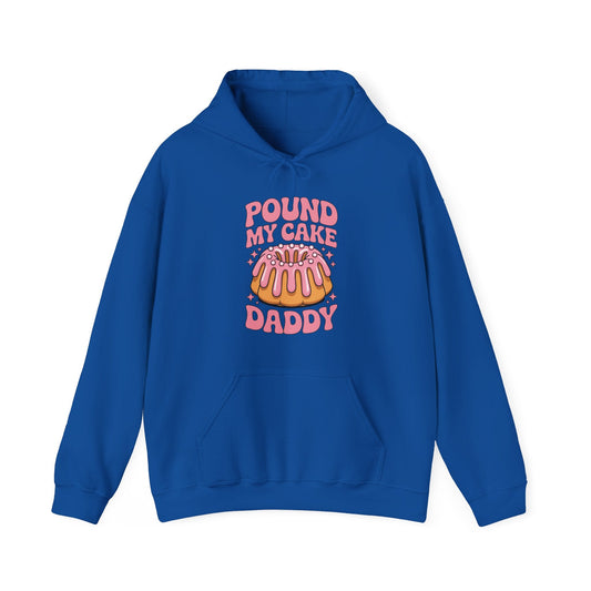 Inappropriate Pound My Cake Daddy Embarrassing Adult Humor Hoodie